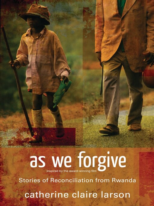 Title details for As We Forgive by Catherine Claire Larson - Available